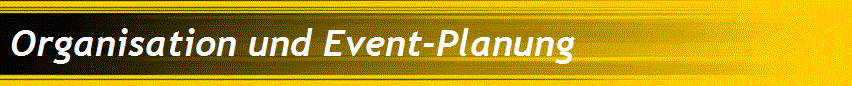 Organisation und Event-Planung