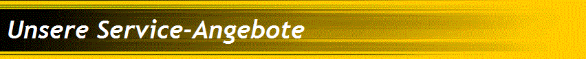 Unsere Service-Angebote